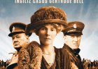 Sınırları Çizen Kadın: İngiliz Casus Gertrude Bell