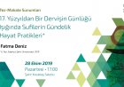 28 Ekim Pazartesi / 17. Yüzyıldan Bir Dervişin Günlüğü Işığında Sufilerin Gündelik Hayat Pratikleri / Fatma Deniz