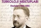 Macar Arşiv Belgeleri Işığında Ignac Kunos’tan Türkoloji Mektupları ve Eleştiriler (1885-1890)