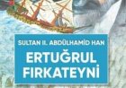Sultan II. Abdülhamid Han Etuğrul Fırkateyni 2