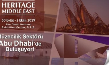 Müzeciler 30 Eylül'de Abu Dabi'de Heritage Middle East'te buluşacak