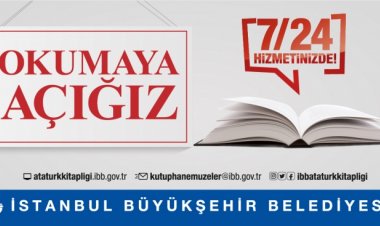 iBB’DEN DÖRT YENi HiÇ KAPANMAYAN KÜTÜPHANE