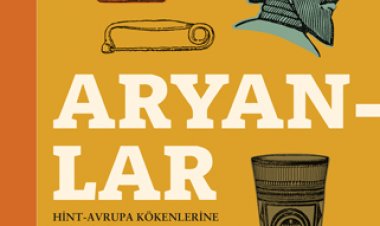 Aryanlar Hint - Avrupa Kökenlerine Dair Bir İnceleme