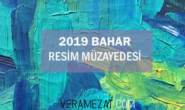 Online 2019 Bahar Resim Müzayedesi Başladı!