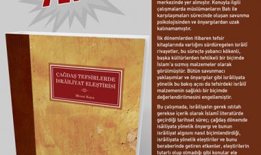 TDV İSAM Yayınları'ndan yeni bir kitap: Çağdaş Tefsirlerde İsrâiliyat Eleştirisi