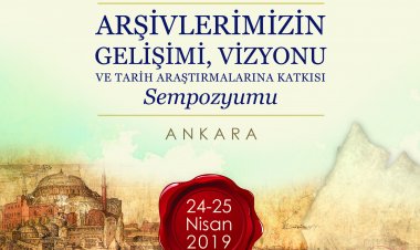 Arşivlerimizin Gelişimi, Vizyonu ve Tarih Araştırmalarına Katkısı