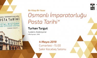 BİSAV-TAM: 4 Mayıs Cumartesi // Osmanlı İmparatorluğu Posta Tarihi // Turhan Turgut