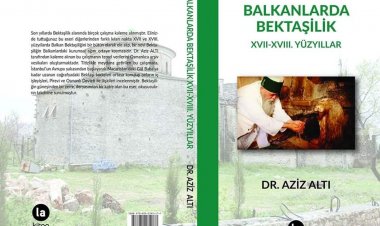 Balkanlarda Bektaşilik (XVII-XVIII. Yüzyıllar)