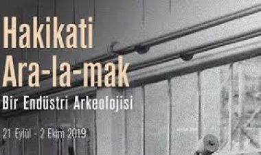 Hakikati Ara-la-mak: Bir Endüstri Arkeolojisi sergisi Galeri Mod’da