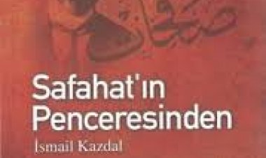 Safahat’ın Penceresinden -- İsmail Kazdal ERGUVAN YAYINEVİ