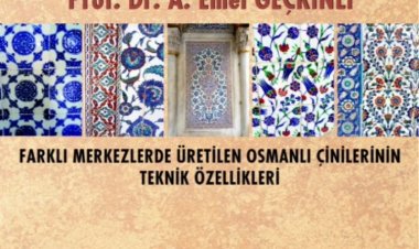 Prof. Dr. A. Emel Geçkinli, Osmanlı Çinilerinin Teknik Özellikleri'ni anlatacak