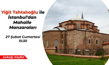 Yiğit Tahtalıoğlu İle İstanbul'dan Mahalle Manzaraları