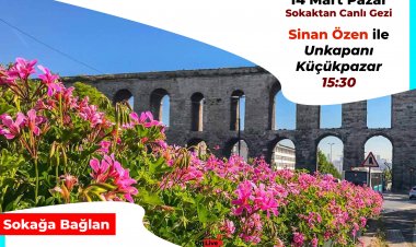 Canlı Gezilerde Bu Pazar