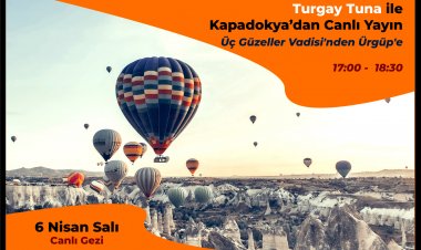 Canlı Yayında Kapadokya Keşfi
