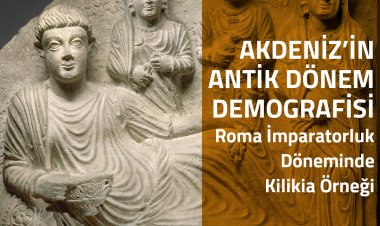 Prof. Dr. Hamdi Şahin'le Akdeniz'in Antik Dönem Demografisi: Roma İmparatorluk Döneminde Kilikia Örneği