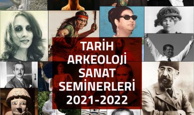 Tarih, Arkeoloji ve Sanat Seminerleri 2021-2022 Programı