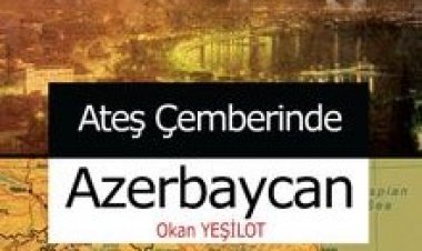 Ateş Çemberinde Azerbeycan