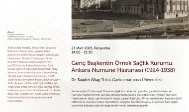 VEKAM Konferans // Dr. Saadet Altay, Genç Başkentin Örnek Sağlık Kurumu: Ankara Numune Hastanesi (1924-1938)