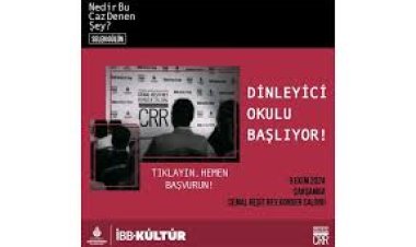 CRR Dinleyici Okulu Başlıyor