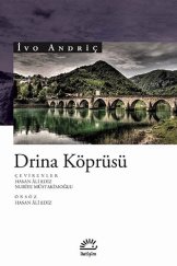 Drina Köprüsü- İvo Andriç
