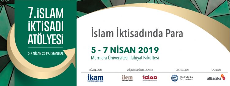 7. İslam İktisadı Atölyesi Yaklaşıyor