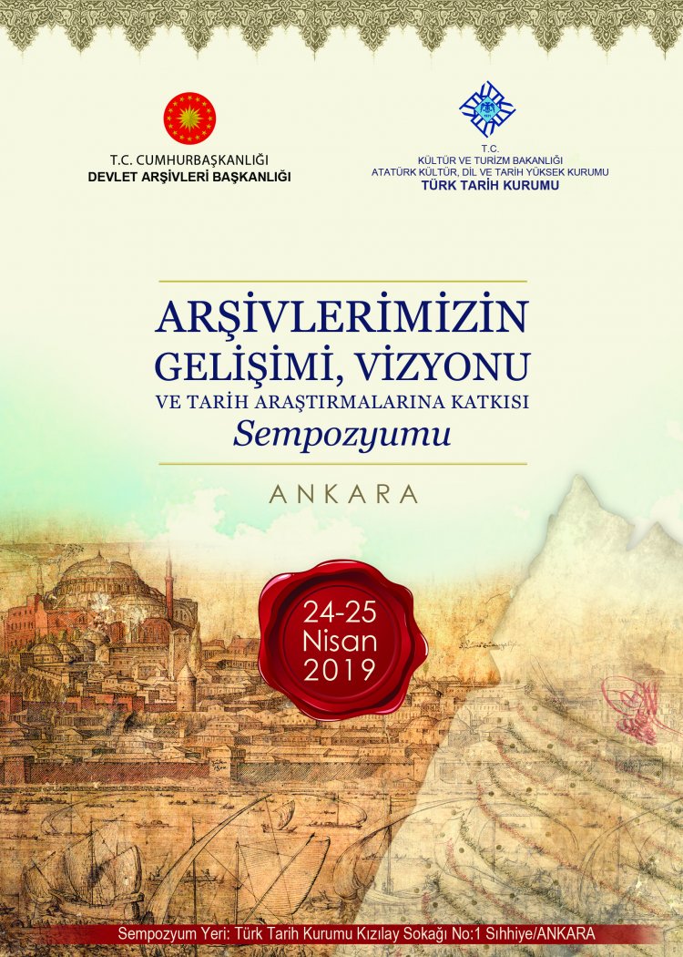 Arşivlerimizin Gelişimi, Vizyonu ve Tarih Araştırmalarına Katkısı