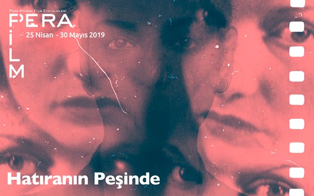 Pera Film Hatıranın Peşinde!