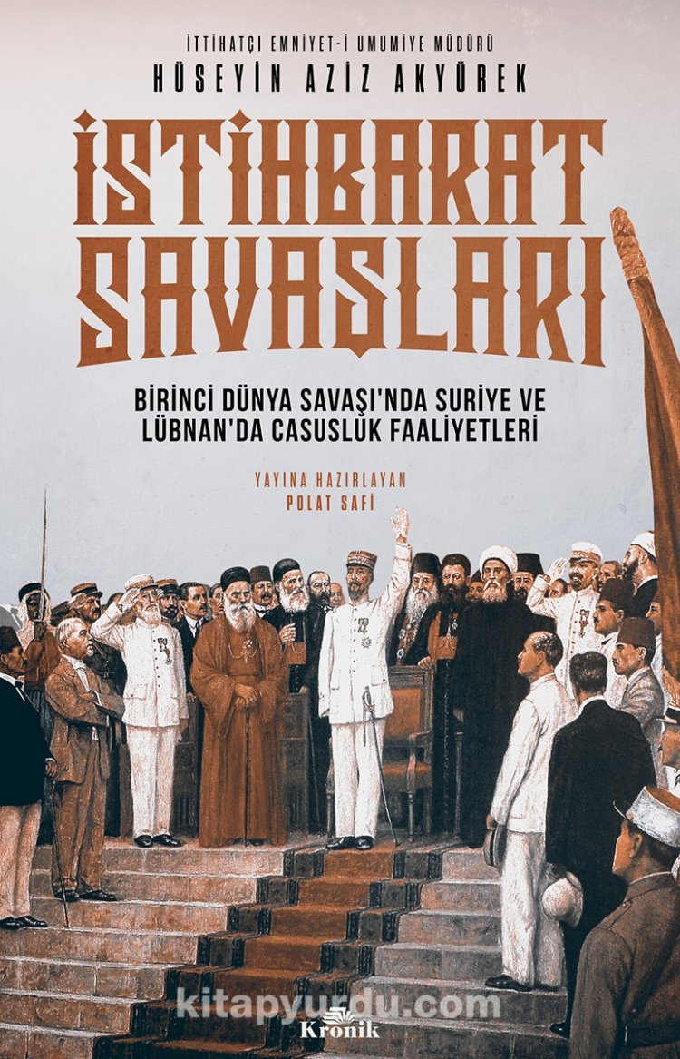 İstihbarat Savaşları: Birinci Dünya Savaşı'nda Suriye ve Lübnan'da Casusluk Faaliyetleri