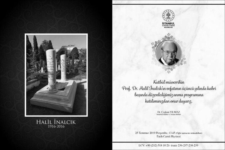 HALIL INALCIK HOCAMIZIN VEFATININ 3. SENE-i DEVRiYESi