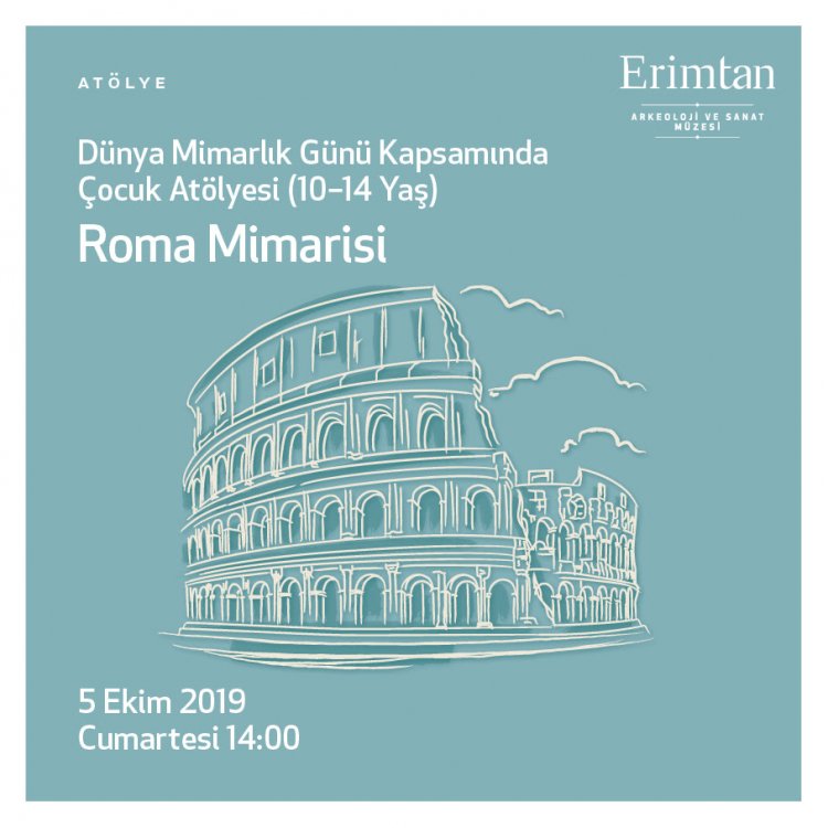 Hafta Sonu Çocuk Atölyeleri: Roma Mimarisi Çocuk Atölyesi (10-14 yaş)