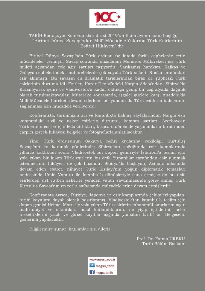 “TARİH Konuşuyor Konferansları Ekim 2019” “Birinci Dünya Savaşı’ndan Millî Mücadele Yıllarına Türk Esirlerinin Esaret Hikâyesi”