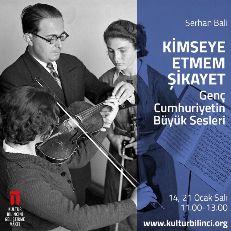 Serhan Bali'yle Kimseye Etmem Şikayet: Genç Cumhuriyetin Büyük Sesleri