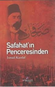 Safahat’ın Penceresinden -- İsmail Kazdal ERGUVAN YAYINEVİ