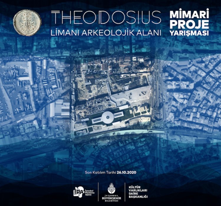 Theodosius Limanı arkeoparkı için mimari tasarım yarışması