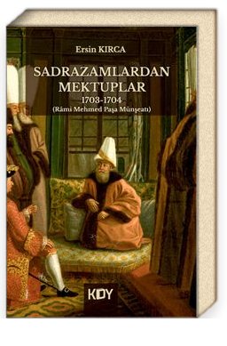 Sadrazamlardan Mektuplar 1703-1704