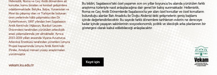 VEKAM Konferans : Doç. Dr. Inge Uytterhoeven /Sagalassoslular ile Evde Olmak: Antik Bir Pisidia Kent