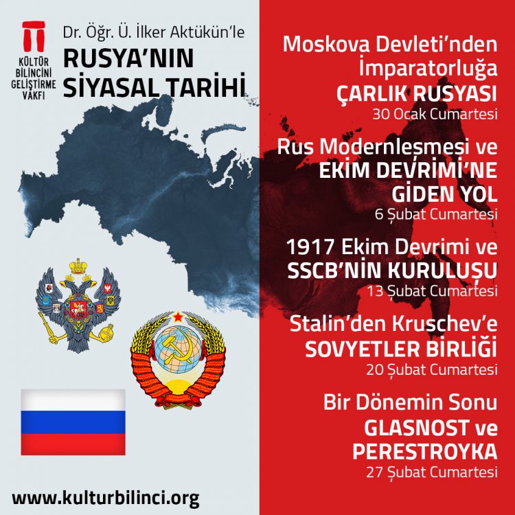 Dr. Öğr. Üyesi İlker Aktükün'le Rusya'nın Siyasal Tarihi