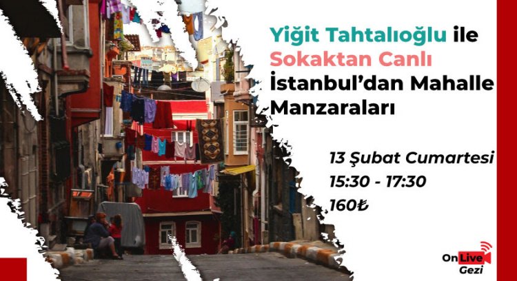 İstanbul Sokaklarından Online ve Onlive Geziler 2