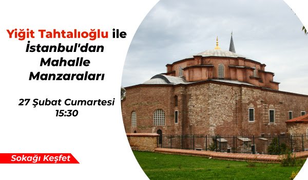 Yiğit Tahtalıoğlu İle İstanbul'dan Mahalle Manzaraları