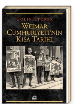 Yeni Yayın-- Weimar Cumhuriyeti'nin Kısa Tarihi