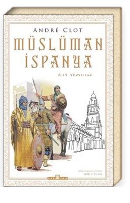 Müslüman İspanya 8-15. Yüzyıllar