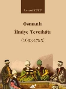 Osmanlı İlmiye Tevcihatı (1693-1725)
