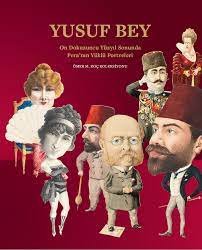 ANAMED Konuşmaları – Bir Kitap Sohbeti – Yusuf Bey: On Dokuzuncu Yüzyıl Sonunda Pera’nın Yüklü Portreleri