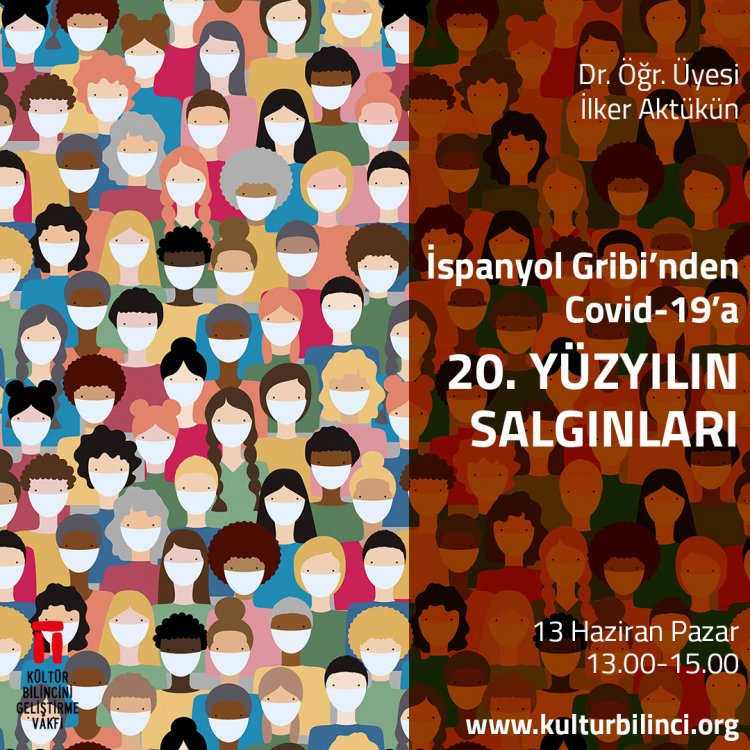 Dr. Öğr. Üyesi İlker Aktükün'le İspanyol Gribi'nden Covid-19'a: 20. Yüzyılın Salgınları