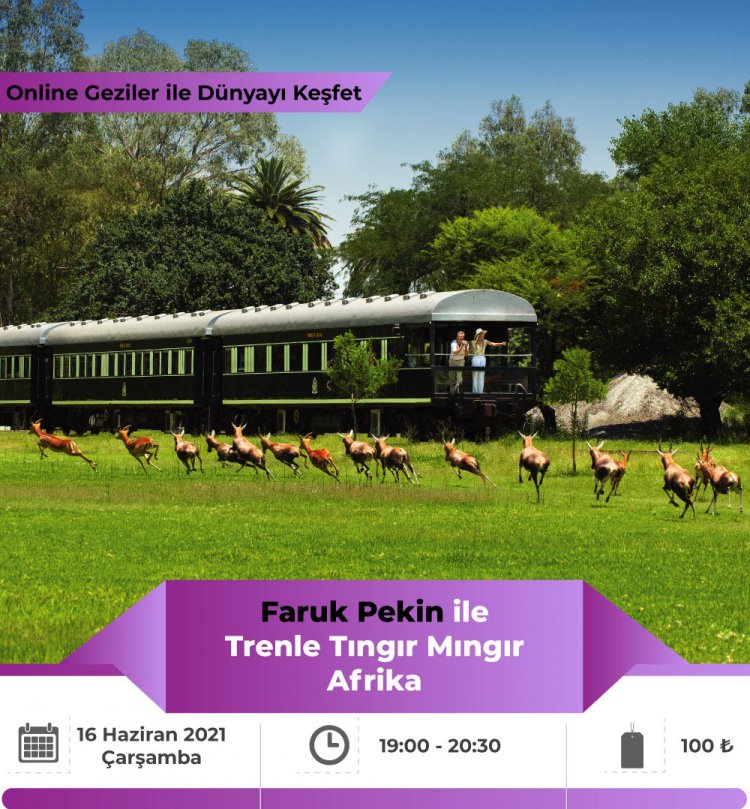 Anadolu'dan Afrika'ya Online Gezilerde Bu Hafta