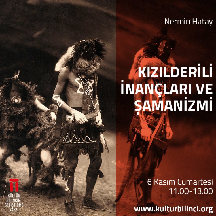 Nermin Hatay'la Kızılderili İnançları ve Şamanizmi