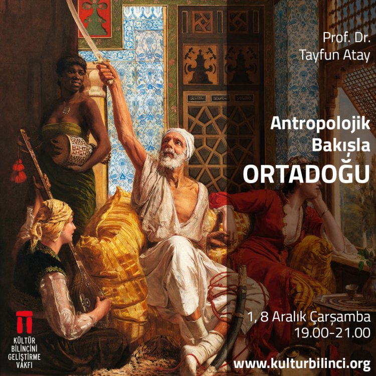 Prof. Dr. Tayfun Atay'la Antropolojik Bakışla Ortadoğu