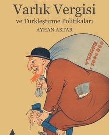 Varlık Vergisi ve Türkleştirme Politikaları