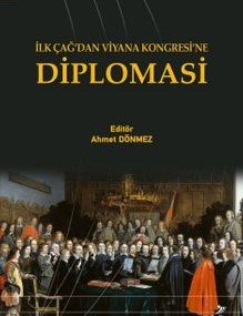 İlk Çağ’dan Viyana Kongresi’ne Diplomasi
