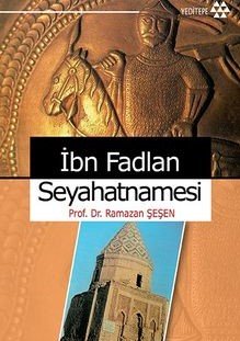 İbn Fadlan Seyahatnamesi